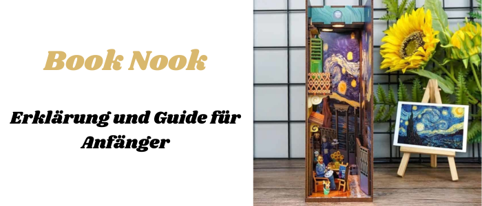 Book Nook: Erklärung und Guide für Anfänger