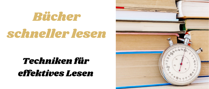 Bücher schneller lesen – Techniken für effektives Lesen